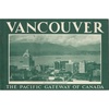 image:imageVANCOUVER BRITISH COLUMBIA The Pacific Gateway of Canada